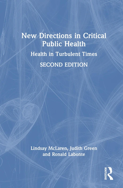 New Directions in Critical Public Health: Health in Turbulent Times