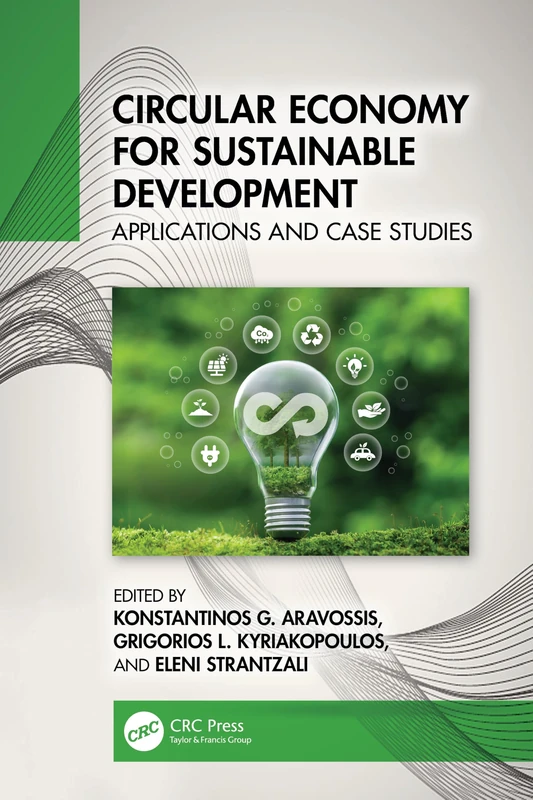Circular Economy for Sustainable Development: Applications and Case Studies