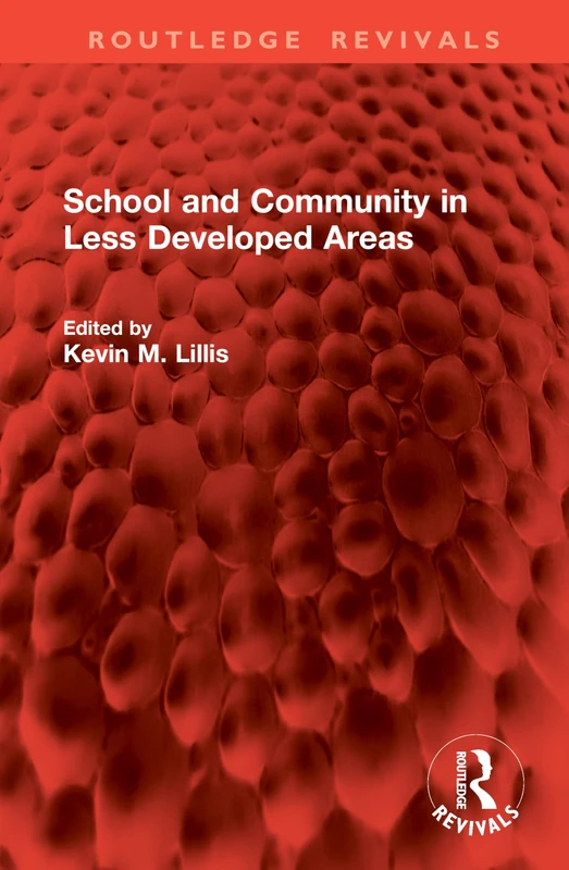 School and Community in Less Developed Areas (Routledge Revivals)