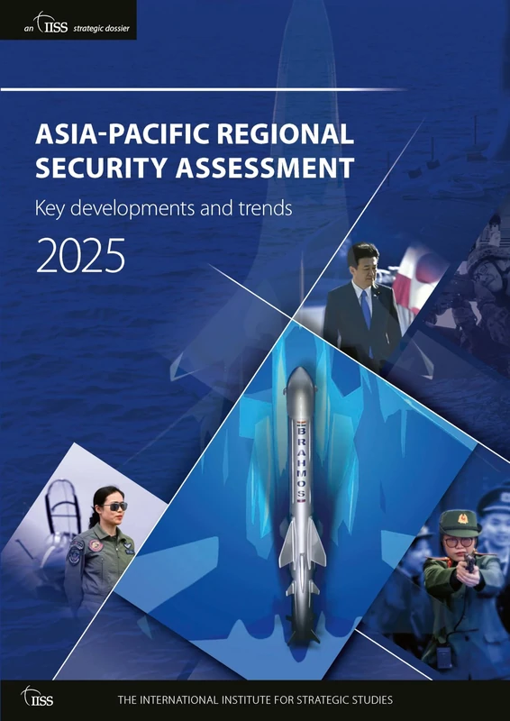 ASIA-PACIFIC REGIONAL SECURITY ASSESSMENT 2025: Key developments and trends