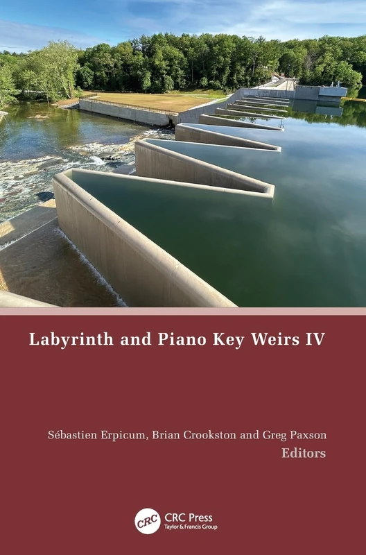CRC Press - Labyrinth and Piano Key Weirs IV Book - Image 1