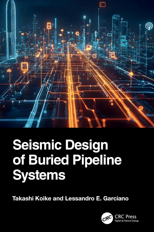 Seismic Design of Buried Pipeline Systems
