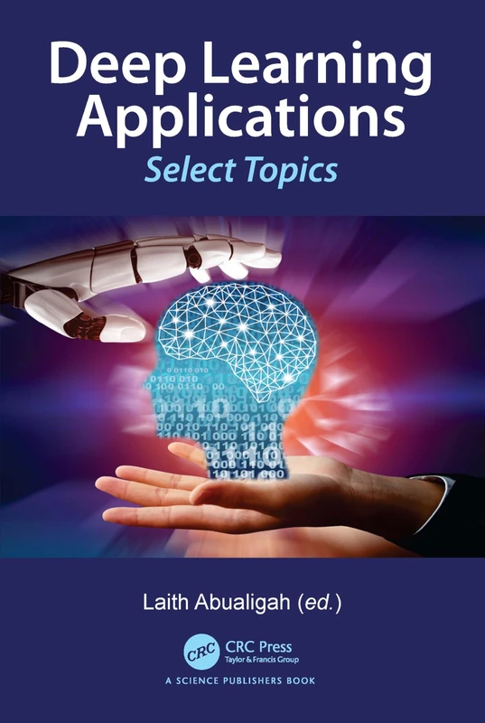 CRC Press Deep Learning Applications: Select Topics Book