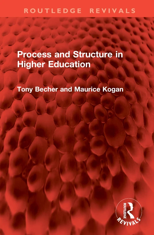 Process and Structure in Higher Education (Routledge Revivals)