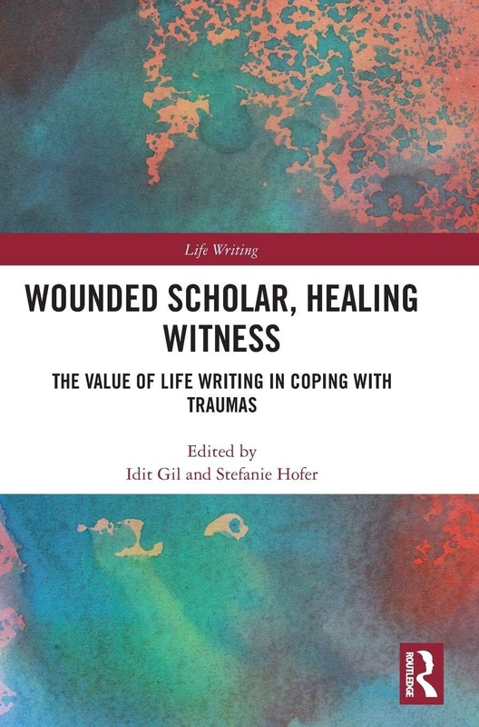 Routledge - Wounded Scholar, Healing Witness Book
