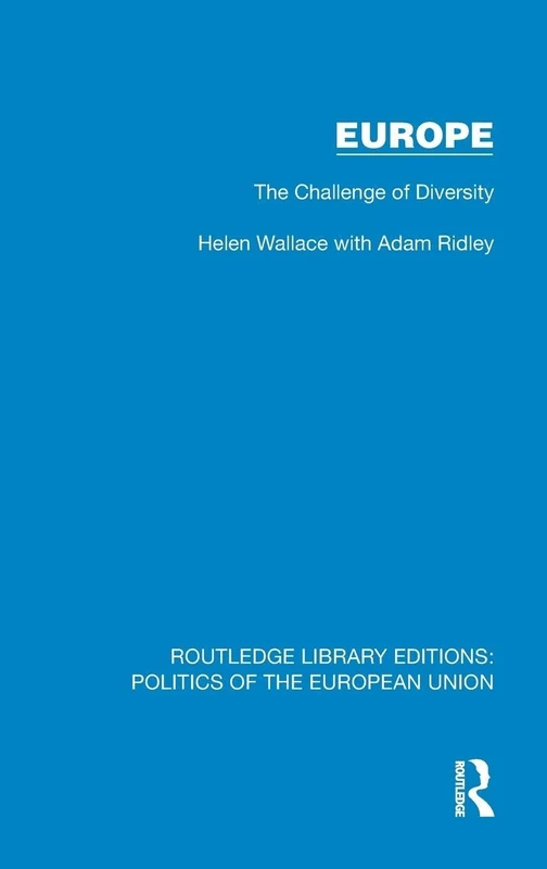 Europe: The Challenge of Diversity (Routledge Library Editions: Politics of the European Union)