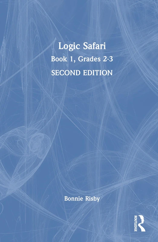 Routledge Logic Safari: Book 1, Grades 2-3 Educational Book