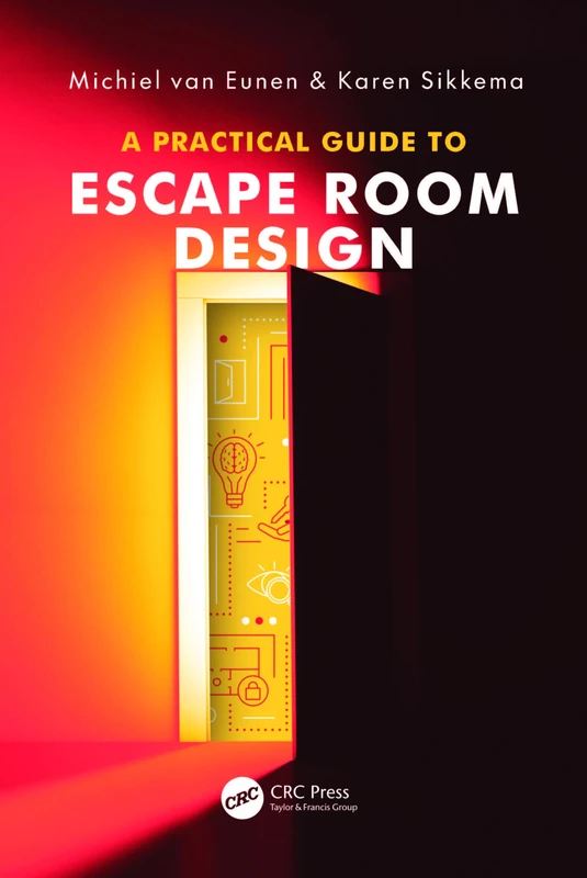 A Practical Guide to Escape Room Design