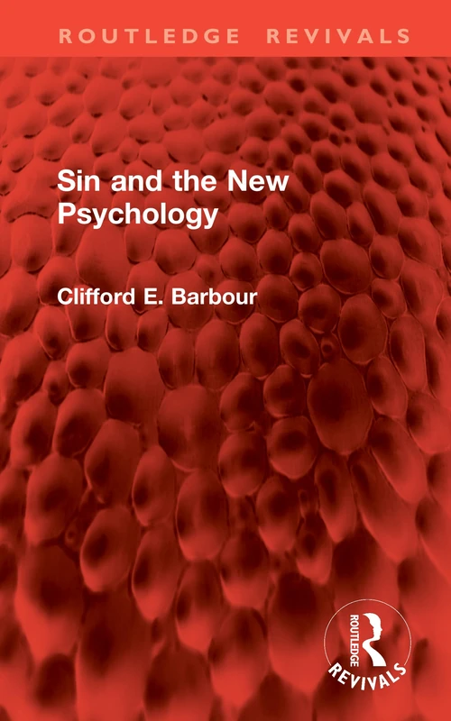 Sin and the New Psychology (Routledge Revivals)