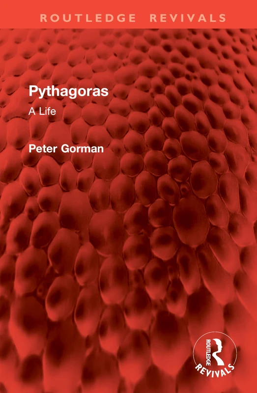 Pythagoras: A Life (Routledge Revivals)