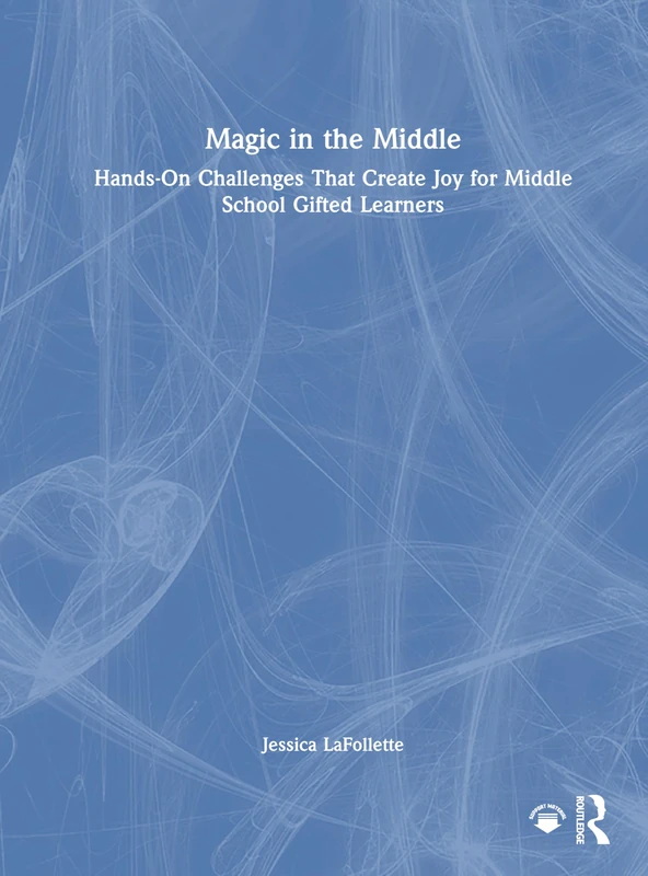 Magic in the Middle - Routledge Gifted Learner Book
