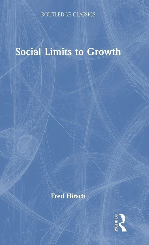 Social Limits to Growth (Routledge Classics)