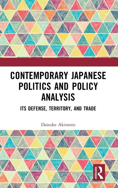 Routledge - Contemporary Japanese Politics and Policy Analysis