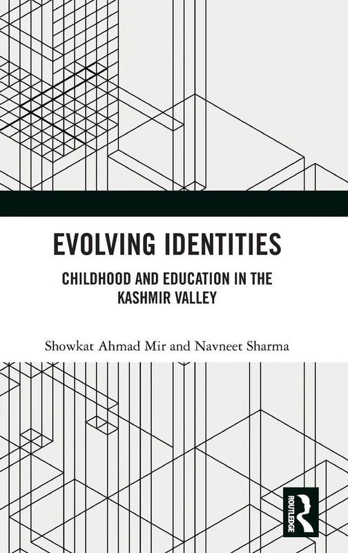 Evolving Identities: Childhood and Education in the Kashmir Valley