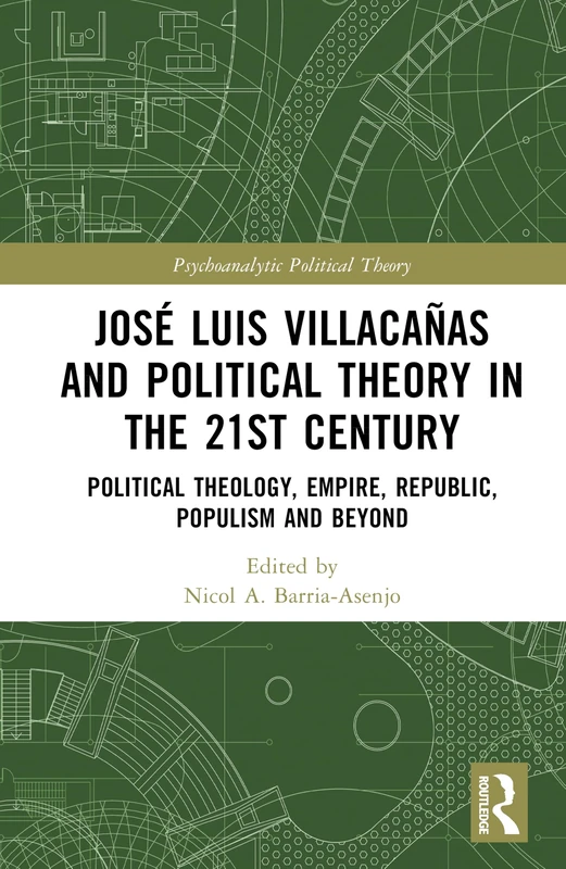 Routledge - Jose Luis Villacanas and Political Theory Book