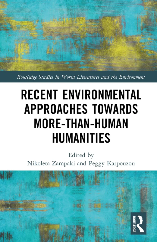 Recent Environmental Approaches More-than-Human Humanities
