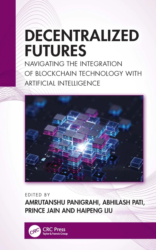 Decentralized Futures: Navigating the Integration of Blockchain Technology with Artificial Intelligence
