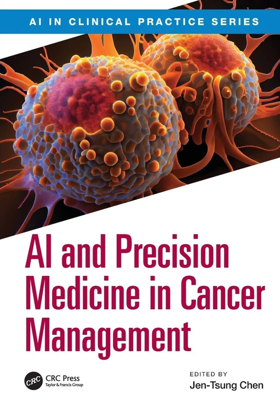 AI and Precision Medicine in Cancer Management (AI in Clinical Practice)