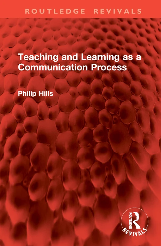 Teaching and Learning as a Communication Process (Routledge Revivals)