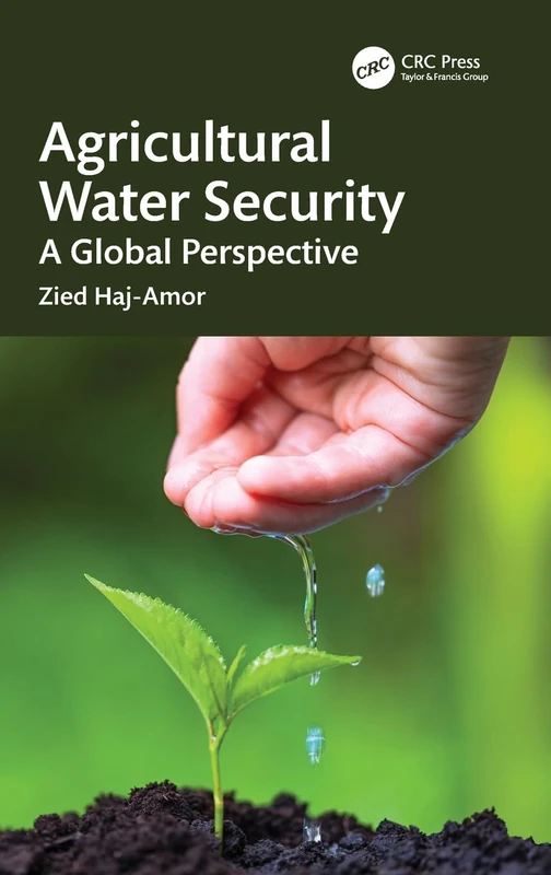 Agricultural Water Security: A Global Perspective