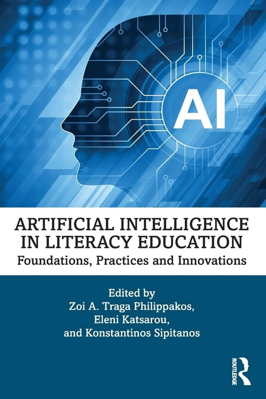 Artificial Intelligence in Literacy Education: Foundations, Practices and Innovations