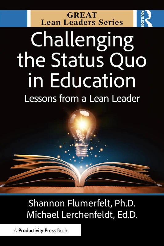 Challenging the Status Quo in Education - Routledge Book