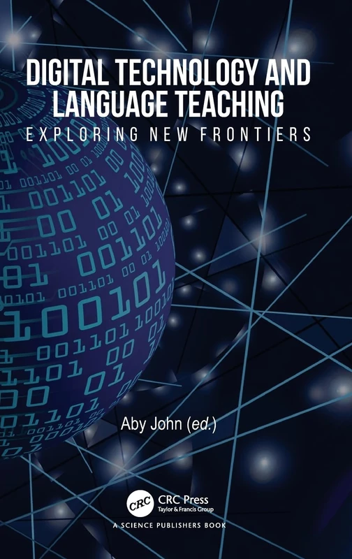 Digital Technology and Language Teaching: Exploring New Frontiers