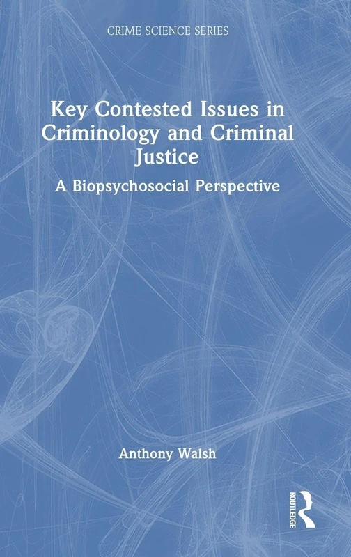 Routledge Key Contested Issues in Criminology and Criminal Justice - Image 1