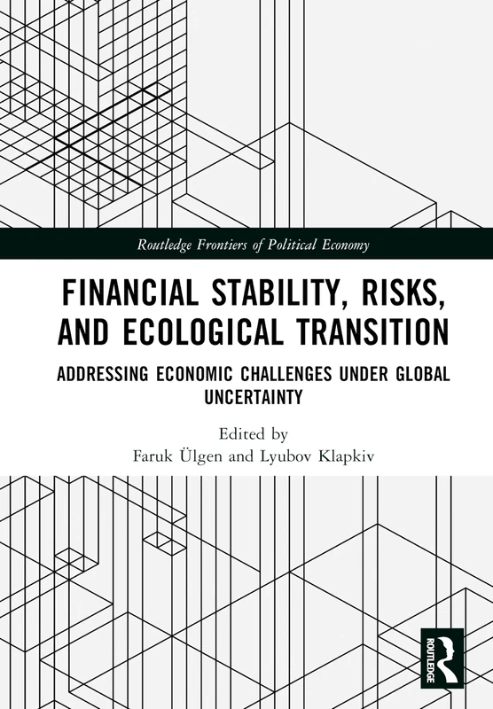 Routledge Financial Stability, Risks, and Ecological Transition
