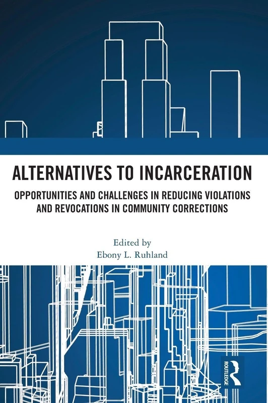 Routledge - Alternatives to Incarceration Book