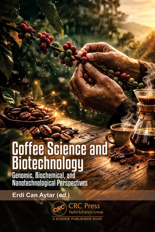 Coffee Science and Biotechnology: Genomic Biochemical and Nanotechnological Perspectives