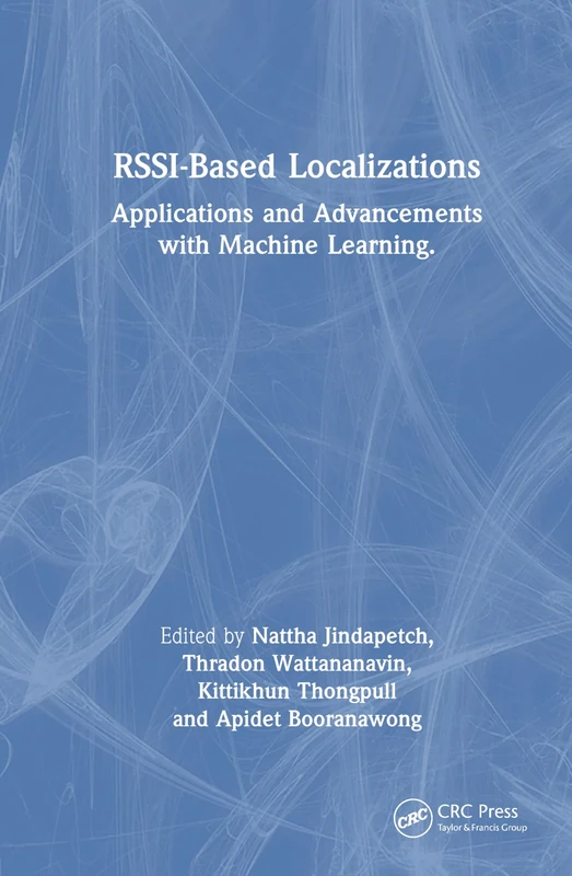 RSSI-Based Localizations: Applications and Advancements with Machine Learning