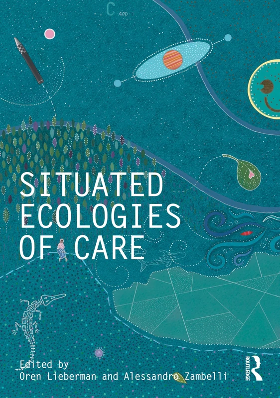 Situated Ecologies of Care (Critiques) - Image 1