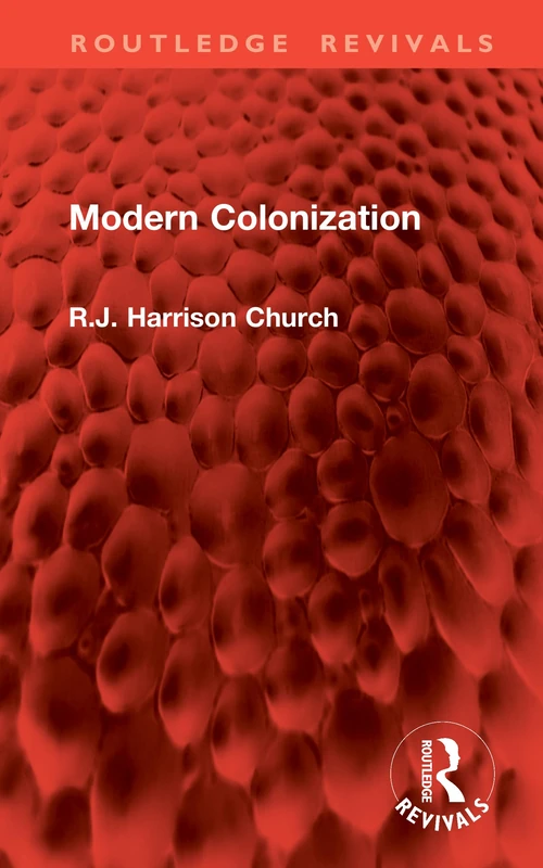 Modern Colonization (Routledge Revivals)