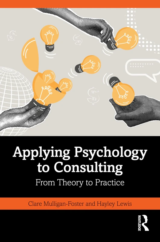 Applying Psychology to Consulting: From Theory to Practice