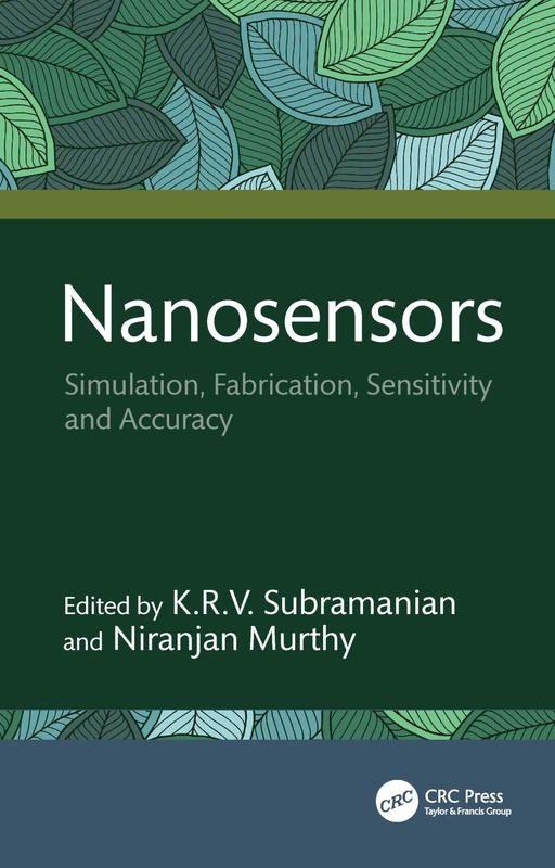 Nanosensors: Simulation, Fabrication, Sensitivity and Accuracy