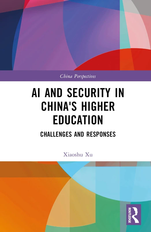 AI and Security in China's Higher Education: Challenges and Responses (China Perspectives)