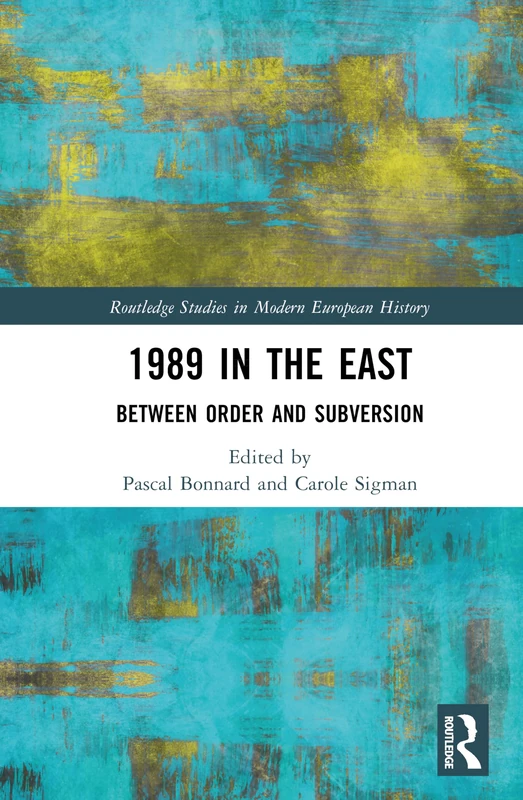 Routledge 1989 in the East: Between Order and Subversion