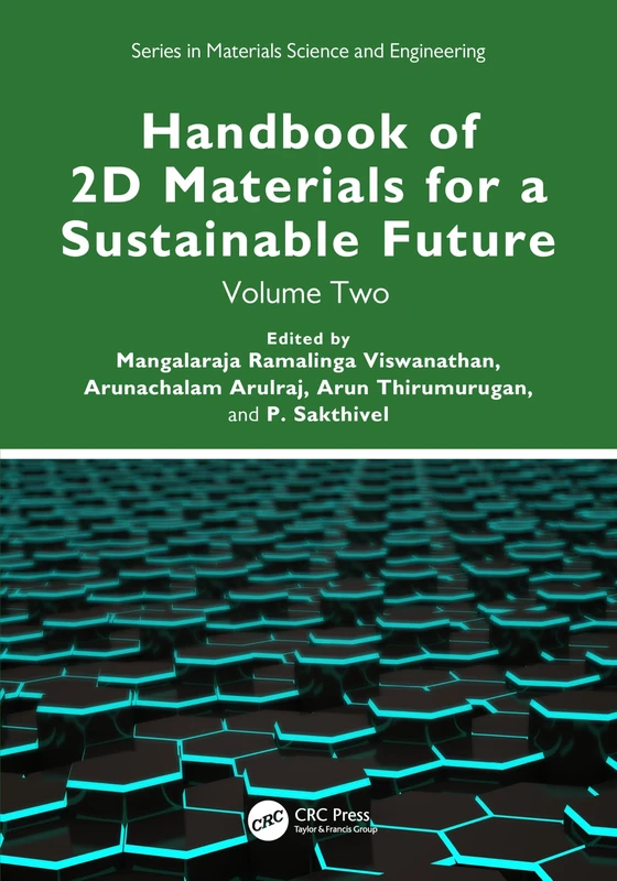 Handbook of 2D Materials for a Sustainable Future: Volume Two: 2 (Series in Materials Science and Engineering)