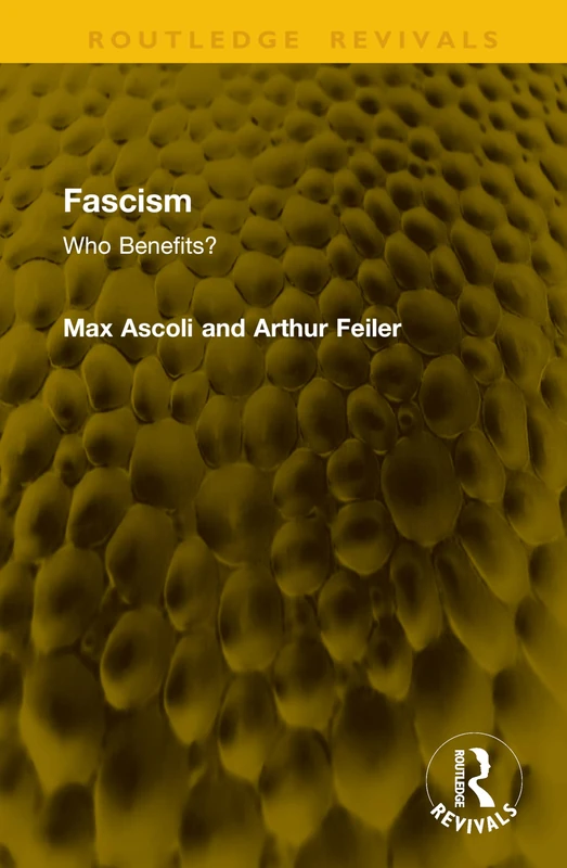 Fascism: Who Benefits? (Routledge Revivals)