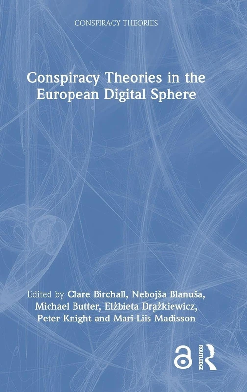 Conspiracy Theories in the European Digital Sphere