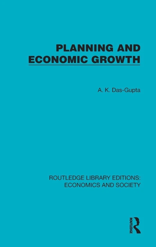 Planning and Economic Growth (Routledge Library Editions: Economics and Society)