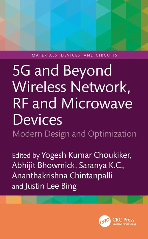 CRC Press 5G and Beyond Wireless Network RF and Microwave Devices