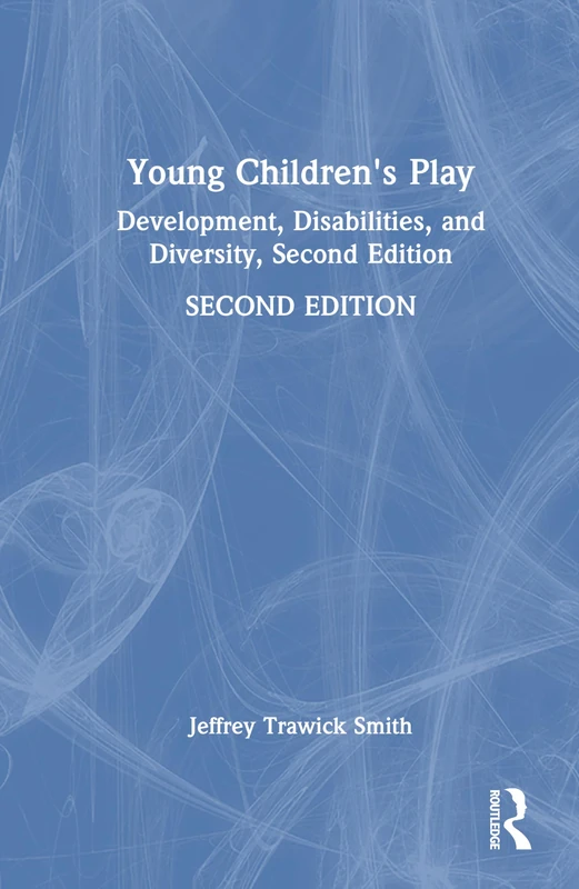 Routledge Young Children's Play: Development, Disabilities, Diversity