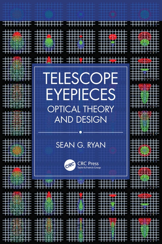 Telescope Eyepieces: Optical Theory and Design