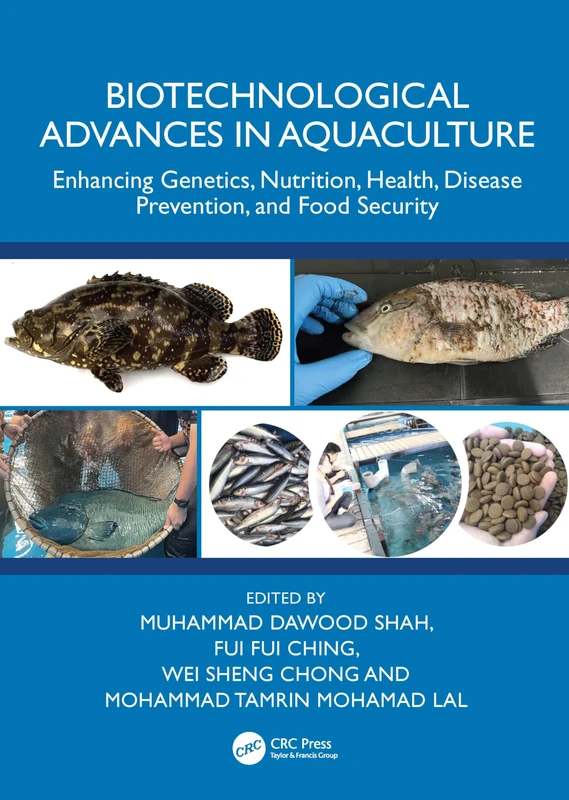 Biotechnological Advances in Aquaculture: Enhancing Genetics, Nutrition, Health, Disease Prevention, and Food Security - Image 1