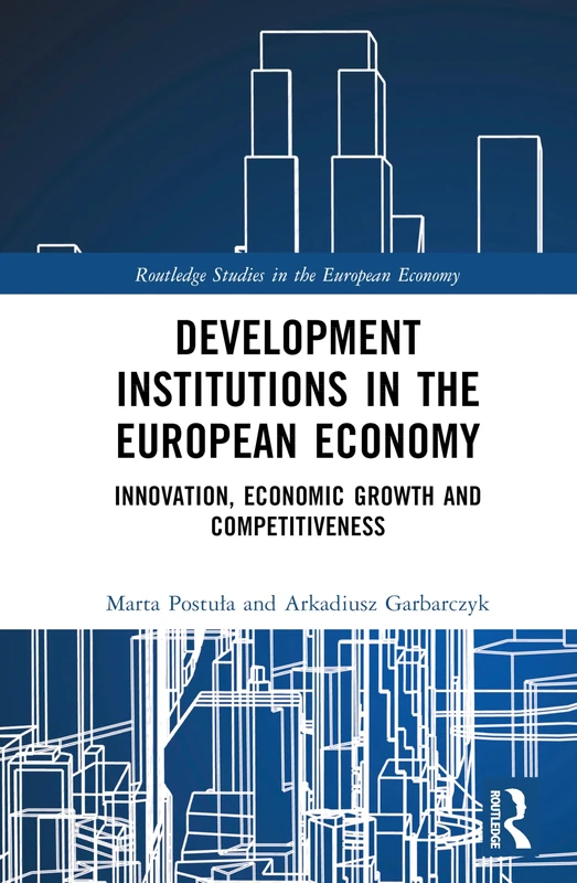 Routledge Development Institutions in The European Economy