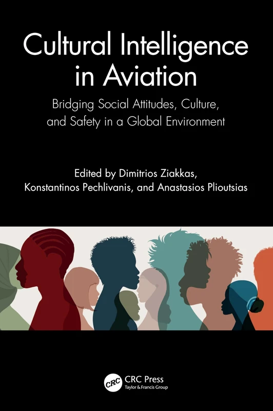 Cultural Intelligence in Aviation: Bridging Social Attitudes, Culture, and Safety in a Global Environment