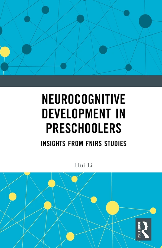 Neurocognitive Development in Preschoolers: Insights from fNIRS Studies