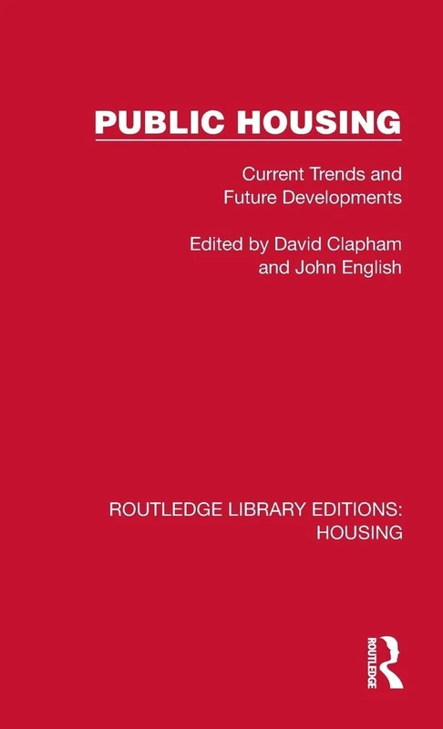Public Housing: Current Trends and Future Developments (Routledge Library Editions: Housing)